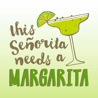 Serviettes &quot;This Se&ntilde;orita needs a Margarita&quot;